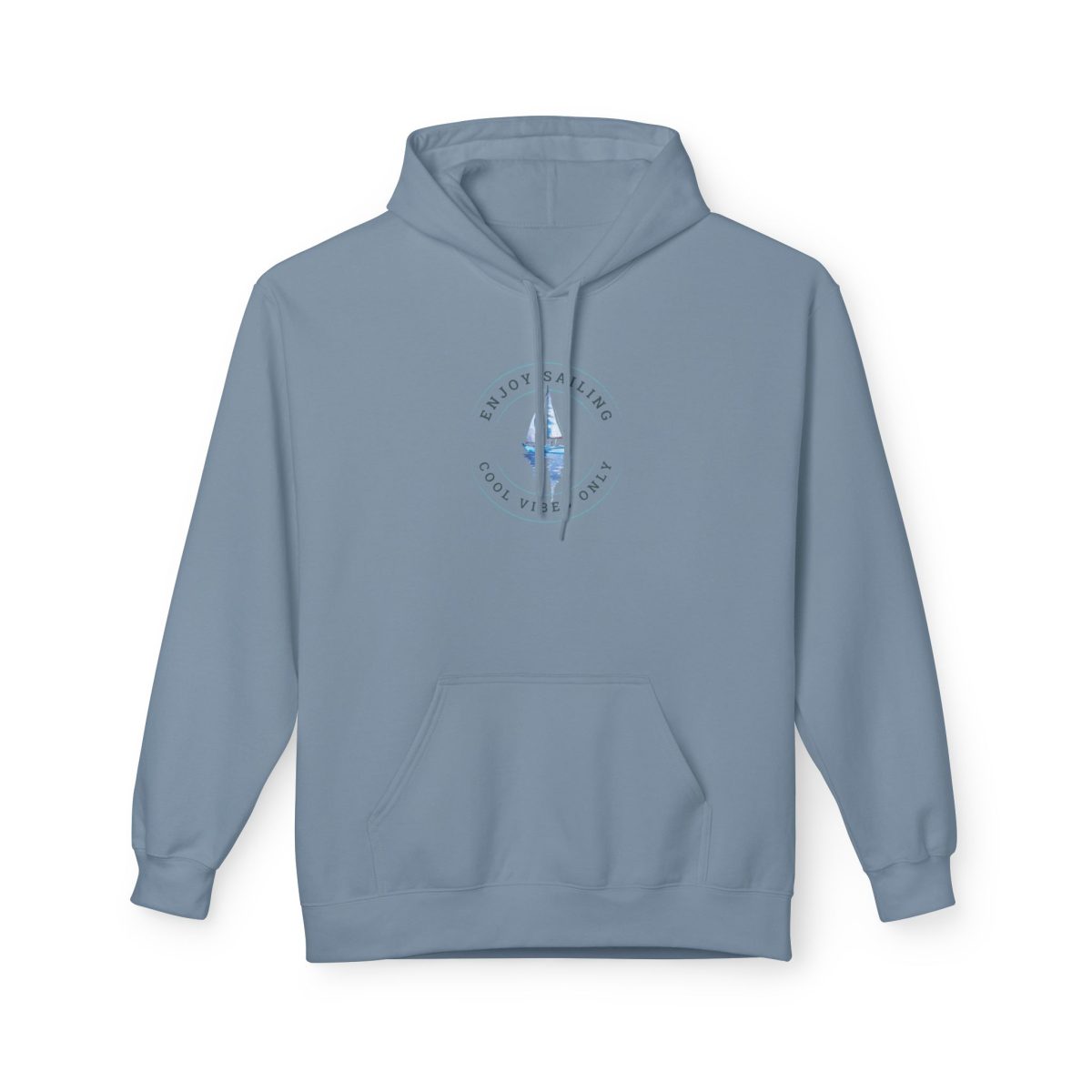 Enjoy Sailing - Cool Vibes Only Ince blue sailing hoodie for urban sea lovers