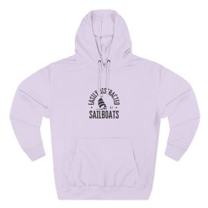 Sailing Hoodie – Easily Distracted by Sailboats