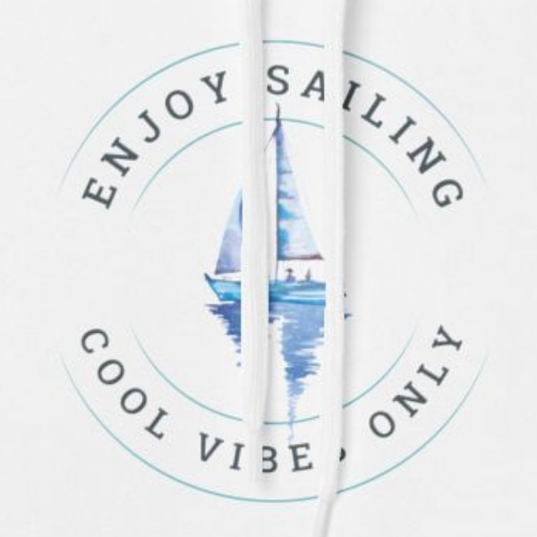 Coastal Hoodie – Enjoy Sailing, Good Vibes Only - Image 2