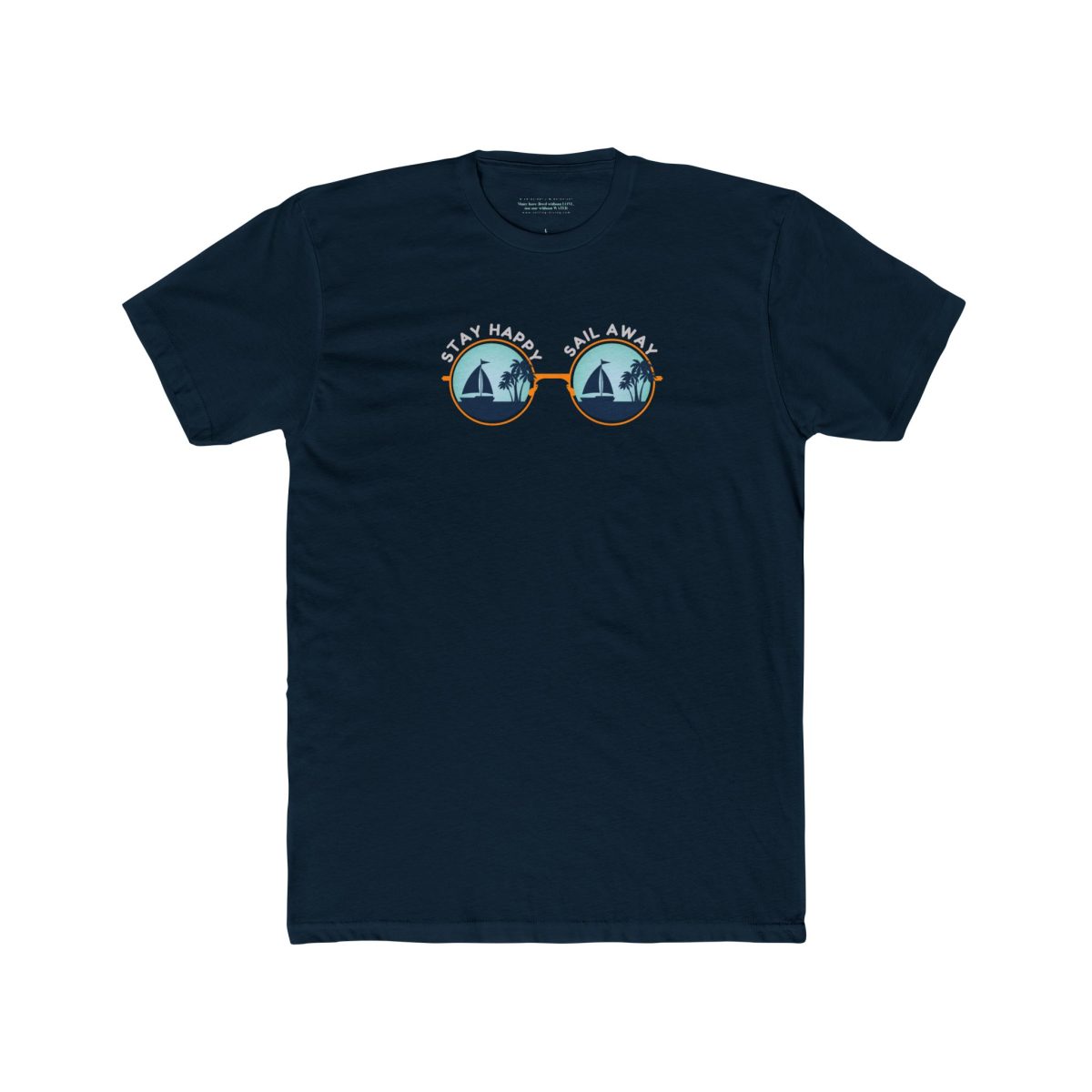 Sailors T-Shirt – Stay Happy Sail Away - Image 3